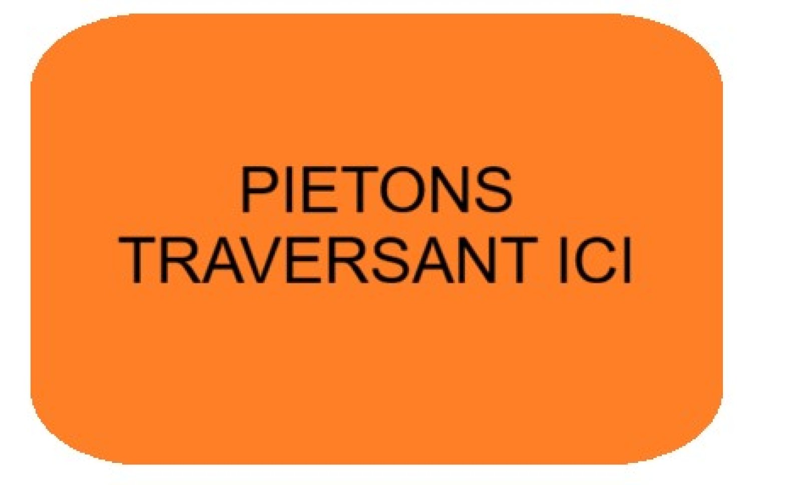 Panneau T2000 PIÉTONS TRAVERSANT ICI 600 x 400 mm