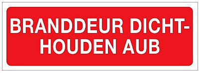 Pictogram 'Branddeur dichthouden aub' - red background + white text - Vinyl 210x74mm